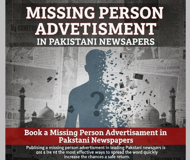 Book Missing Person Advertisement in Pakistani Newspapers 4 Book Missing Person Advertisement in Pakistani Newspapers
